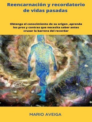 cover image of Reencarnación y recordatorio de vidas pasadas